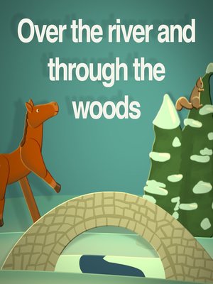 cover image of Over the River and Through the Woods